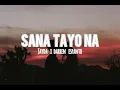 #SanaTayona #Jayda #DarrenEspanto Sana tayo na (lyrics) - Jayda x Darren Espanto