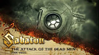 SABATON The Attack Of The Dead Men Official Lyric Video 