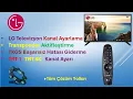 LG Televizyon Kanal Ayarlama TRT1 TRT4K Kanali Getirme Transponder Aktiflestirme TKGS Guncelle
