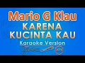Download Lagu Mario G Klau - Karena Kucinta Kau (Karaoke) by GMusic