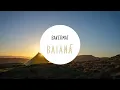 Bakermat - Baianá