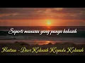 HATTAN - Dari Kekasih Kepada Kekasih (Lirik Video)