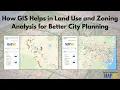 How to Use GIS in Urban Planning and Zoning Decisions