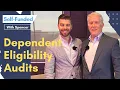 Dependent Audit - Are the People on your Health Plan Actually Eligible