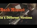 Bach - Minuet in G in 5 Versions