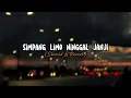 Download Lagu Simpang limo ninggal jani (Slowed \u0026 Reverb)