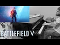 Download Lagu Battlefield V - Legacy Theme - Piano Cover (Acoustic Version)