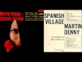 Lagu Spanish Village [LP] (Martin Denny) (1965, vinyl)