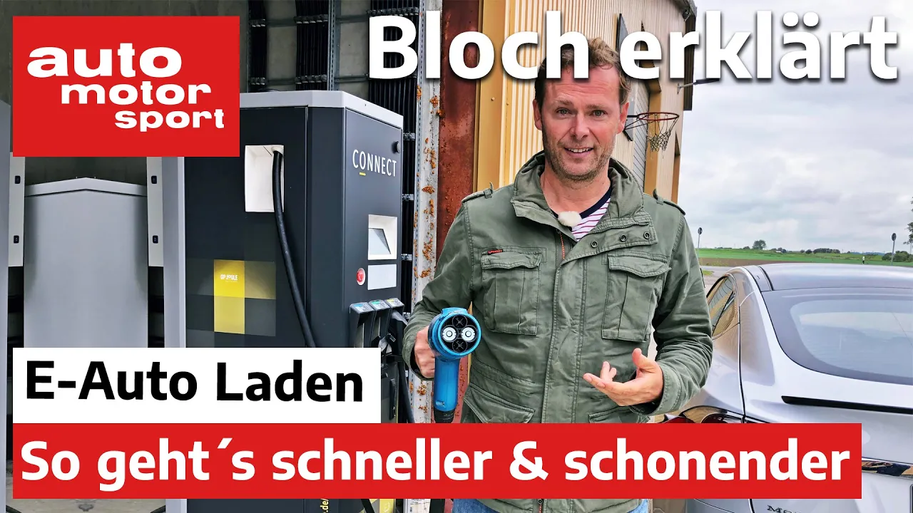 Wie lade ich mein E-Auto besonders SCHNELL und SCHONEND? - Bloch erklärt #112 | auto motor und sport