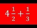 How to add mixed fraction to a fraction