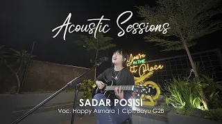 happy asmara sadar posisi acoustic sessions official music video 