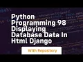 Python programming 98 displaying database data in html django