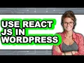 How To Use React JS In WordPress New 2025