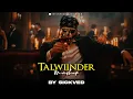Lagu Talwiinder Mashup 2025 | SICKVED
