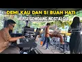 Download Lagu ENDING NYA BIKIN NGAKAK🤣 DEMI KAU DAN SI BUAH HATI VS BENCI TAPI RINDU VERSI GONDANG NOSTALGIA
