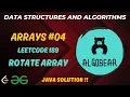 Rotate Array Java Solution DSA Course LeetCode 189 Detailed Explanation Arrays