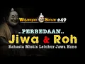 Lagu BEDANe Spiritual JIWA dan ROH ‼️ Kanggo Wong Kang Wis Tangi #wejangan #pituturjawa #semarbercerita