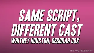 Whitney Houston Deborah Cox Same Script Different Cast Lyrics 