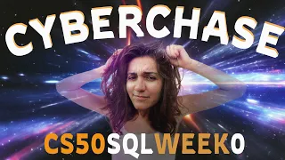 CS50 SQL PROBLEM SET 0 - Cyberchase SOLUTION