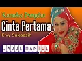 Download Lagu CINTA PERTAMA - ELVY SUKAESIH - KARAOKE DANGDUT JADUL MANTUL