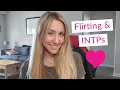 Do INTPs Even Flirt