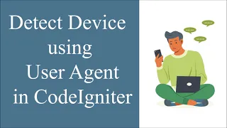Detect Devices using User Agent in CodeIgniter