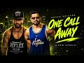 One Call Away (Official Song) Arjan Dhillon