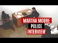 Martha Moore s interrogation - The Samira Frasch Murder case