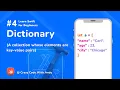 4 Dictionary in Swift - Learn Swift For Beginners