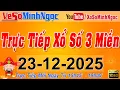 Lagu Xổ Số Minh Ngọc, Trực Tiếp Xổ Số Ngày 23/12/2025: KQXS Miền Nam XSMN, Miền Trung XSMT, Miền Bắc XSMB