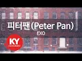 Download Lagu 피터팬(Peter Pan) - EXO (KY.77711) [KY 금영노래방] / KY Karaoke