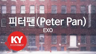 Download 피터팬(Peter Pan) - EXO (KY.77711) [KY 금영노래방] / KY Karaoke MP3