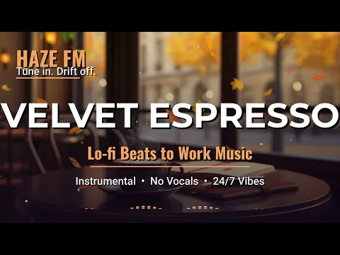 ☕️ velvet espresso // chill lofi beats to work / study ~ aesthetic jazzhop radio [1 hour loop]