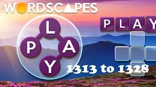 Wordscapes Level 1313 to 1328