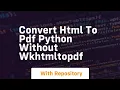 Convert html to pdf python without wkhtmltopdf