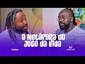 Download Lagu A METÁFORA DO JOGO DA VIDA (c/ MAURO SÉRGIO) | MARCAST T02E18