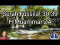Download Lagu Surah Fussilat 30-39 H Muammar ZA