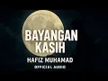 Download Lagu Bayangan Kasih – Hafiz Muhamad (Official Audio)