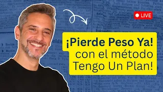 Hackea tu Mente y tu Metabolismo con el Método de Tengo un Plan! 🧠✨ EN VIVO🔴