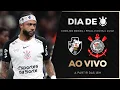 AO VIVO DO MARACANÃ: VASCO X CORINTHIANS | COPA DO BRASIL 2025 | FINAL - VOLTA | DIA DE CORINTHIANS