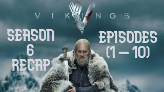 vikings season 6 recap episodes 1 10