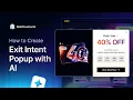 How to Set Up an Exit Intent Popup with AI in WordPress