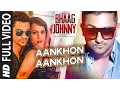 Download Lagu यो यो हनी सिंह: आंखों आंखों पूरा वीडियो गाना | कुणाल खेमू, दियना उप्पल | भाग जॉनी