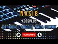 Download Lagu NASIB Koes PLUS KARAOKE DANGDUT VERSION NADA COWOK