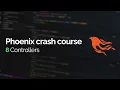 Phoenix crash course Controllers