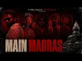 MAIN MADRAS - Trailer Manikandan Ramalingam Pixelmagix Santhan Abishek Vasagan