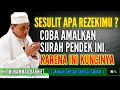 Lagu Jangan Mengeluh Rezeki Susah Sebelum Mendawamkan Surat Al-Ikhlas - KH MUHAMMAD BAKHIET