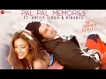 Download Lagu Arijit Singh - Pal Pal Memories | Sachet, Parampara, The Rishi Rich remix | Kiranee | Lyrical