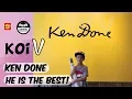 Download Lagu Ken Done - He is the best!