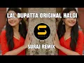 Download Lagu lal dupatta | original Halgi Mix | suraj remix | instagram trending song 2025